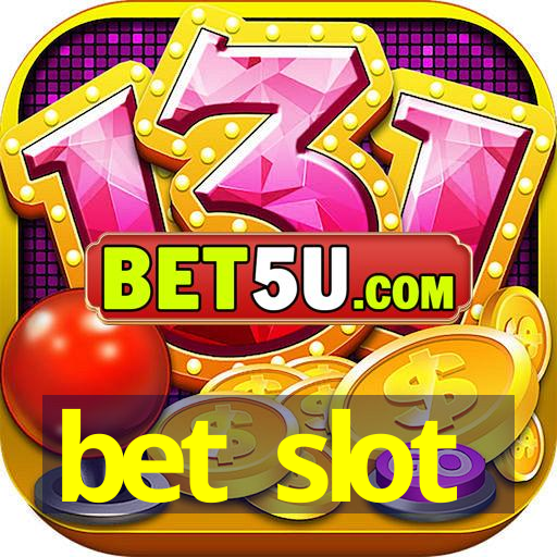 bet slot